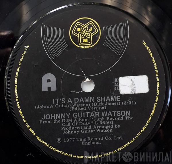  Johnny Guitar Watson  - It's A Damn Shame