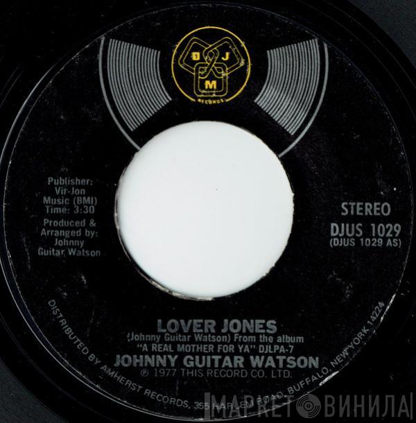 Johnny Guitar Watson - Lover Jones / Tarzan