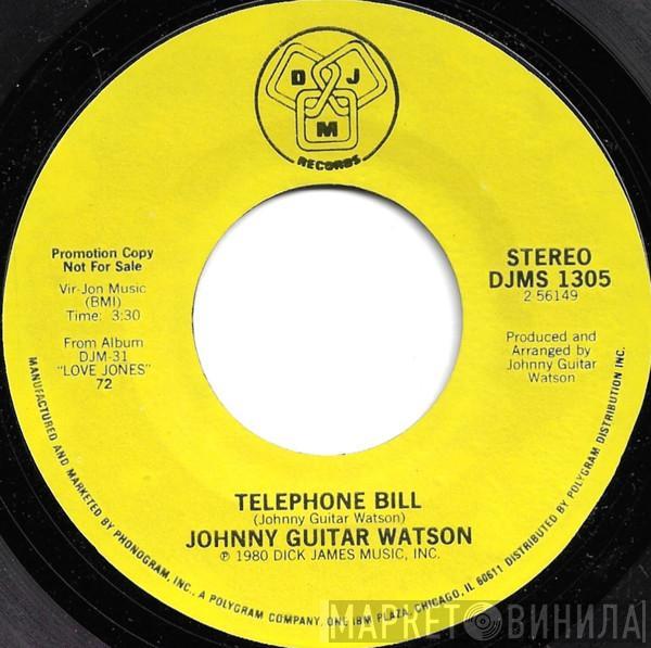  Johnny Guitar Watson  - Telephone Bill