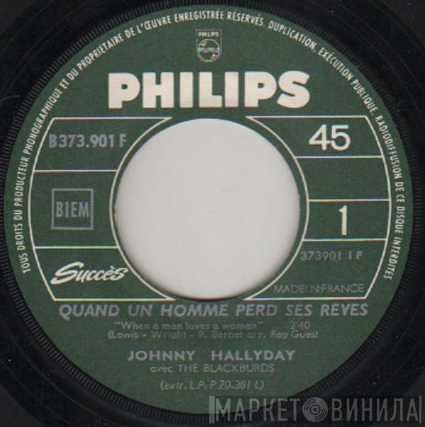  Johnny Hallyday  - Quand Un Homme Perd Ses Rêves/Je Veux Te Graver Dans Ma Vie