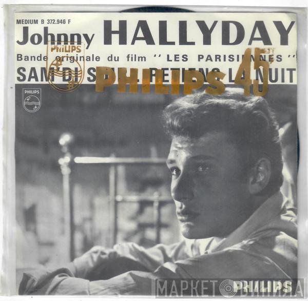 Johnny Hallyday  - Sam'di Soir / Retiens La Nuit