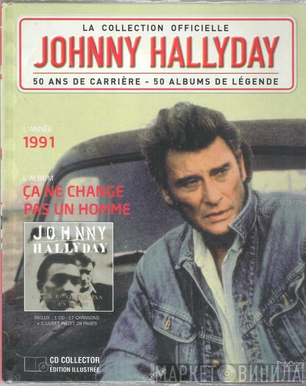  Johnny Hallyday  - Ça Ne Change Pas Un Homme