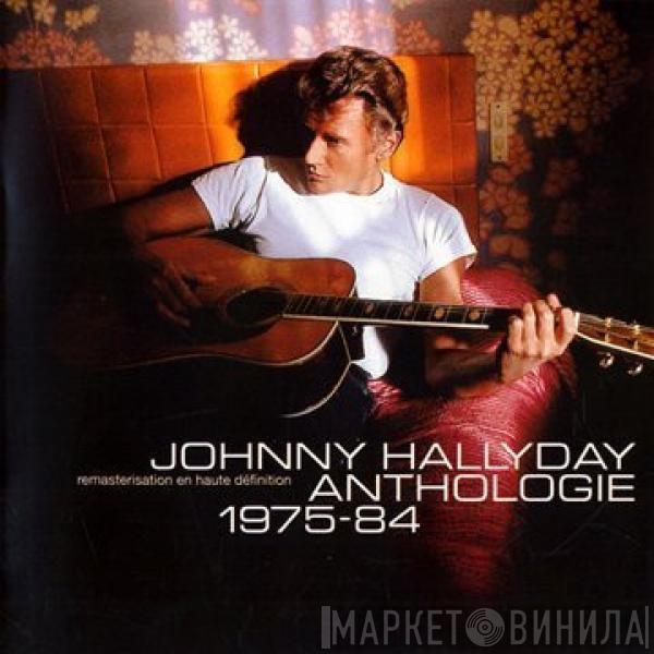  Johnny Hallyday  - Anthologie 1975-84