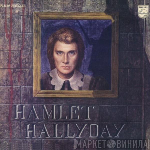 Johnny Hallyday - Hamlet