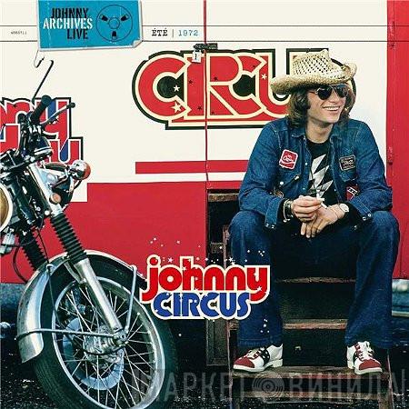 Johnny Hallyday - Johnny Circus
