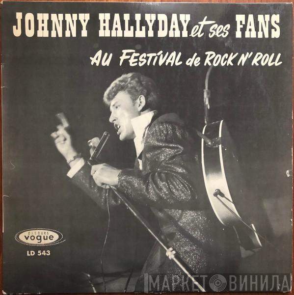  Johnny Hallyday  - Johnny Hallyday Et Ses "Fans" Au Festival De Rock'N Roll
