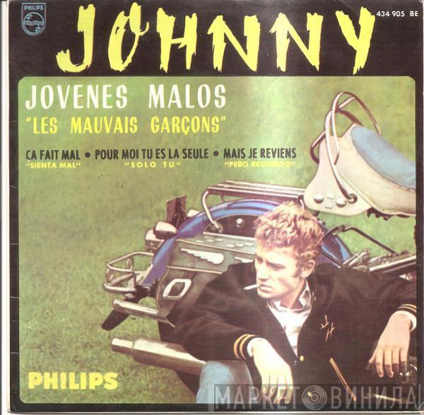 Johnny Hallyday - Jovenes Malos = Les Mauvais Garçons