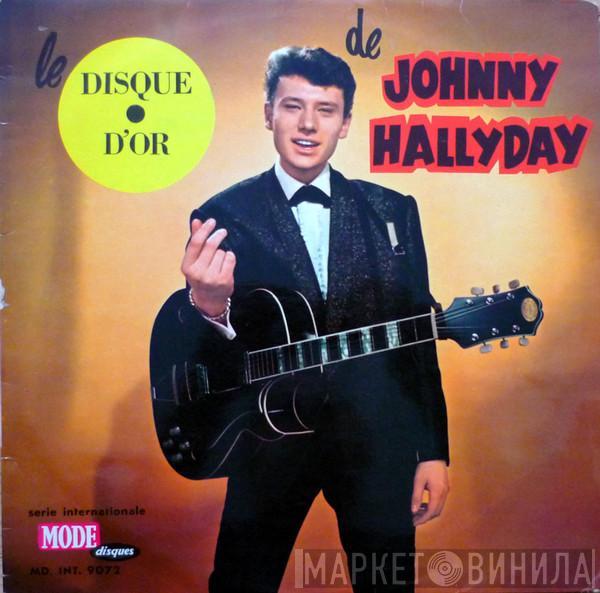 Johnny Hallyday - Le Disque D'Or