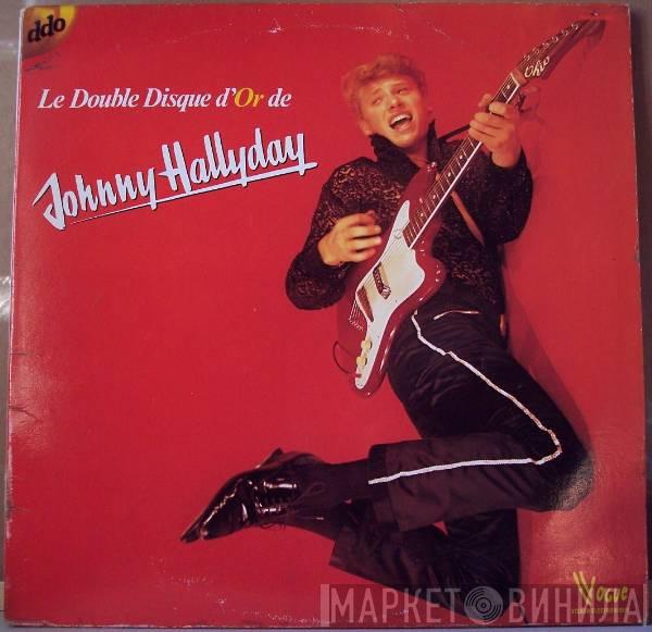  Johnny Hallyday  - Le Double Disque D'or De Johnny Hallyday