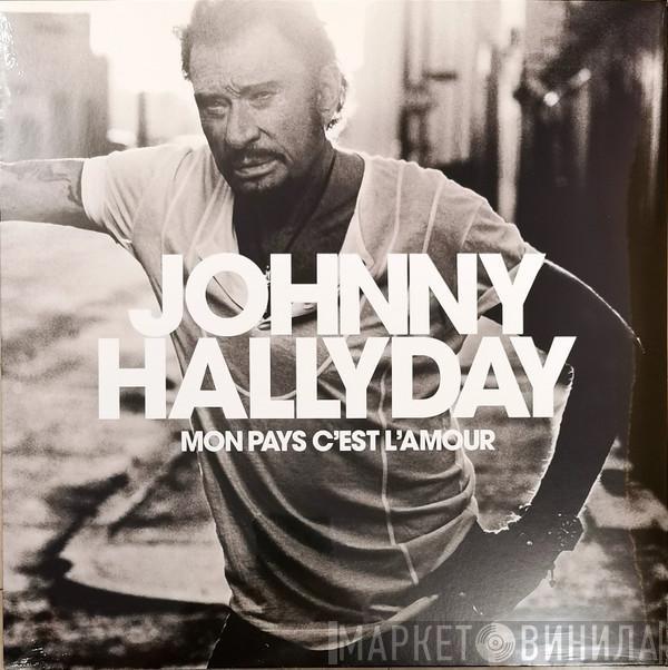 Johnny Hallyday - Mon Pays C'est L'amour