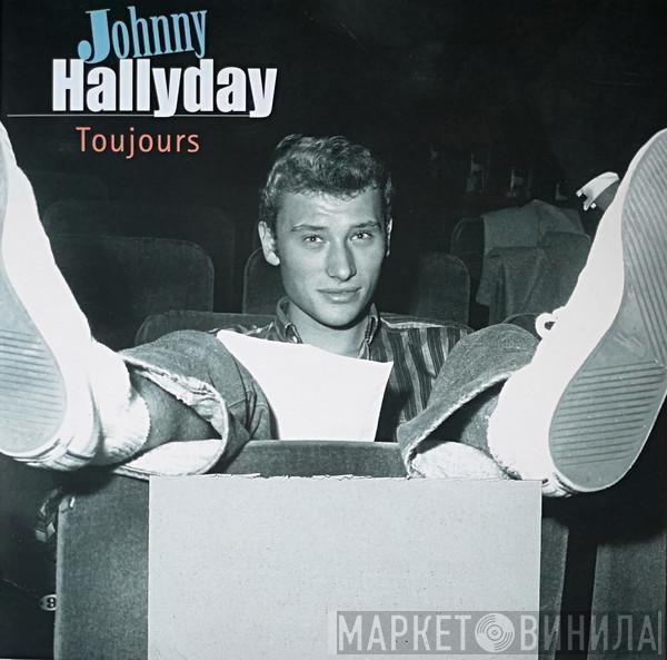 Johnny Hallyday - Toujours