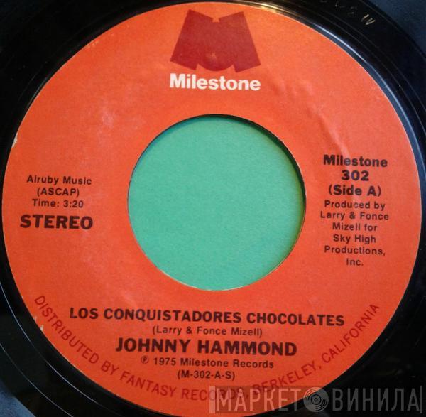  Johnny Hammond  - Los Conquistadores Chocolates / Shifting Gears