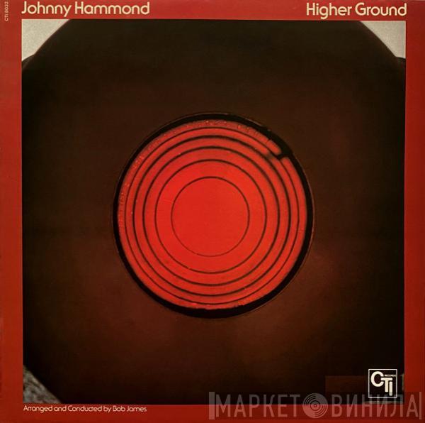 Johnny Hammond - Higher Ground