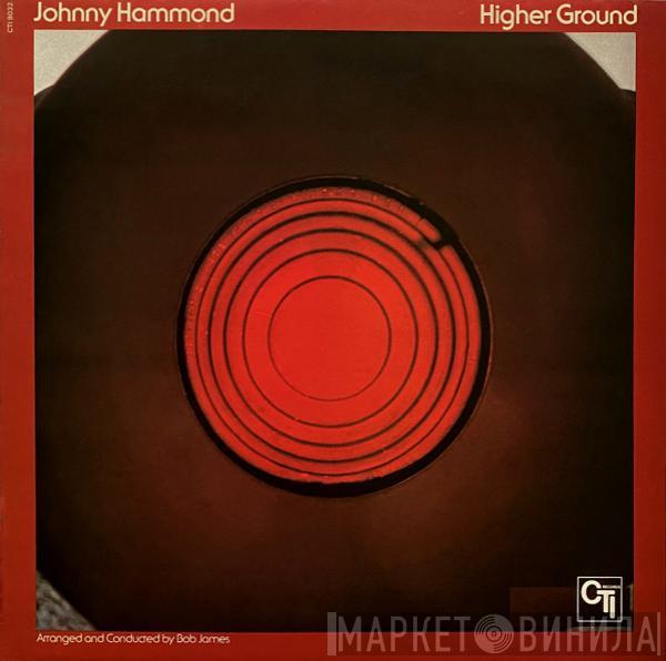  Johnny Hammond  - Higher Ground