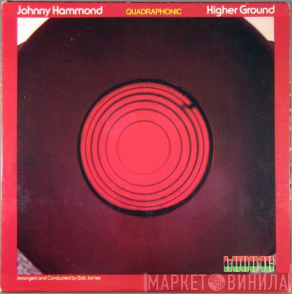  Johnny Hammond  - Higher Ground