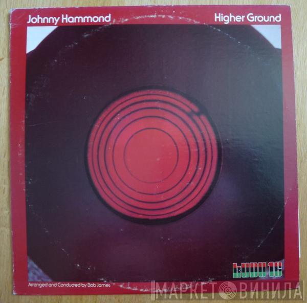  Johnny Hammond  - Higher Ground