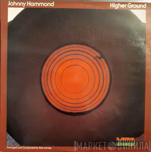  Johnny Hammond  - Higher Ground