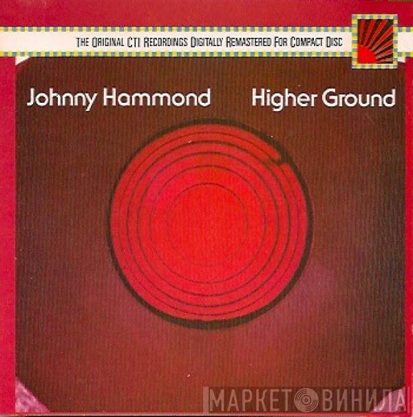  Johnny Hammond  - Higher Ground