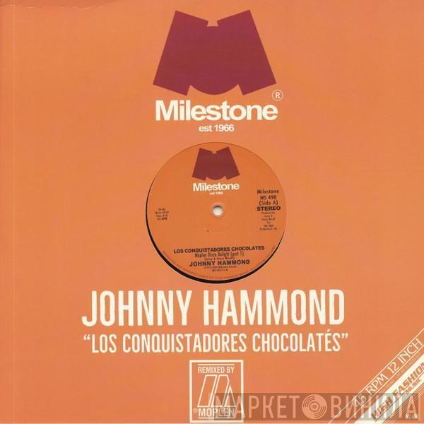  Johnny Hammond  - Los Conquistadores Chocolates (Remixes)