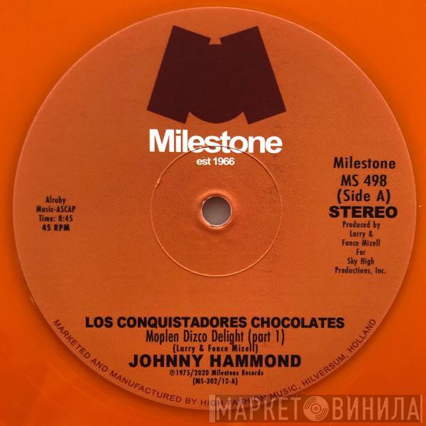  Johnny Hammond  - Los Conquistadores Chocolates (Remixes)
