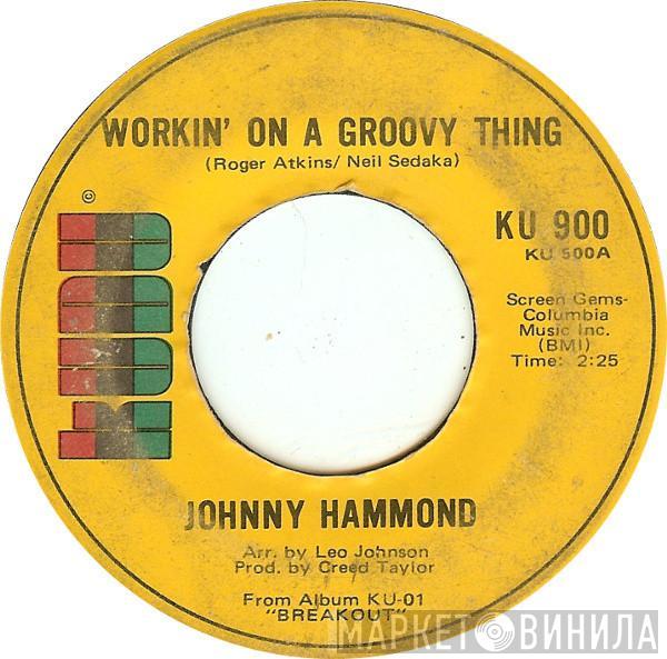 Johnny Hammond - Workin' On A Groovy Thing