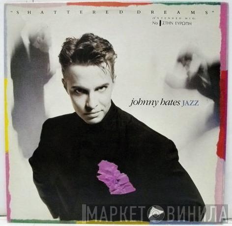  Johnny Hates Jazz  - Shattered Dreams (Extended Mix)