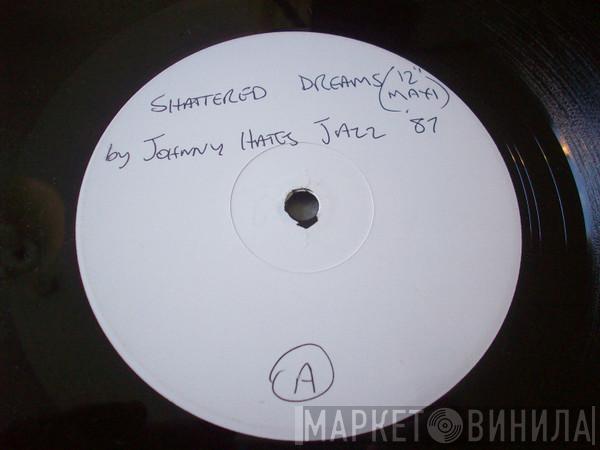 Johnny Hates Jazz - Shattered Dreams