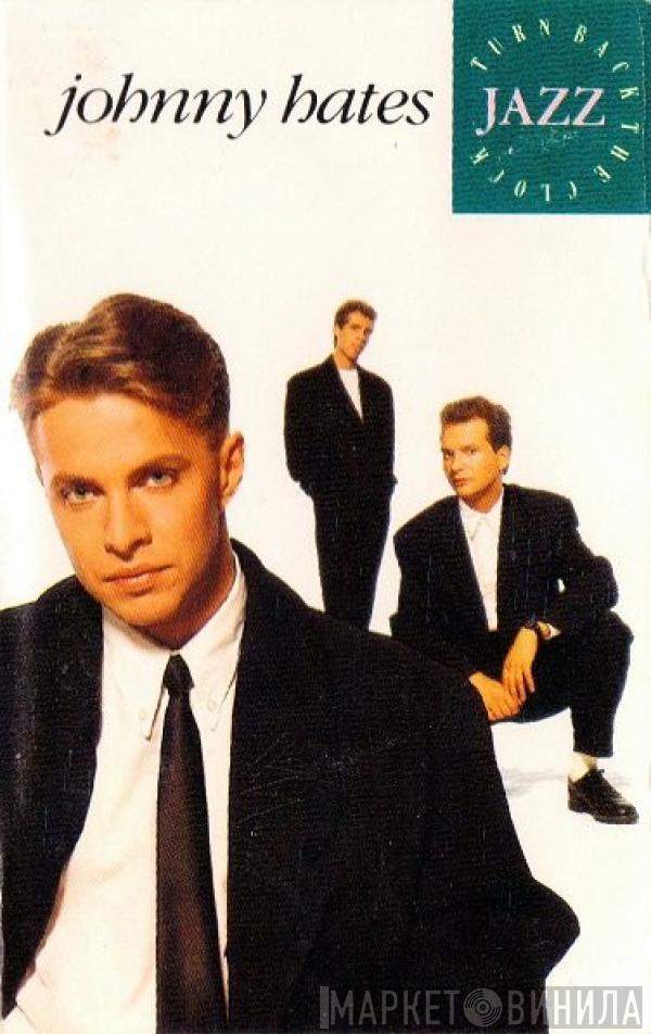  Johnny Hates Jazz  - Turn Back The Clock