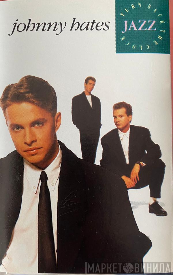  Johnny Hates Jazz  - Turn Back The Clock