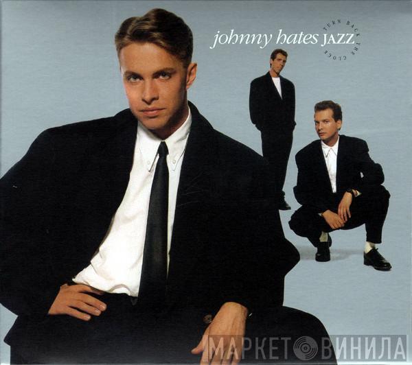  Johnny Hates Jazz  - Turn Back The Clock