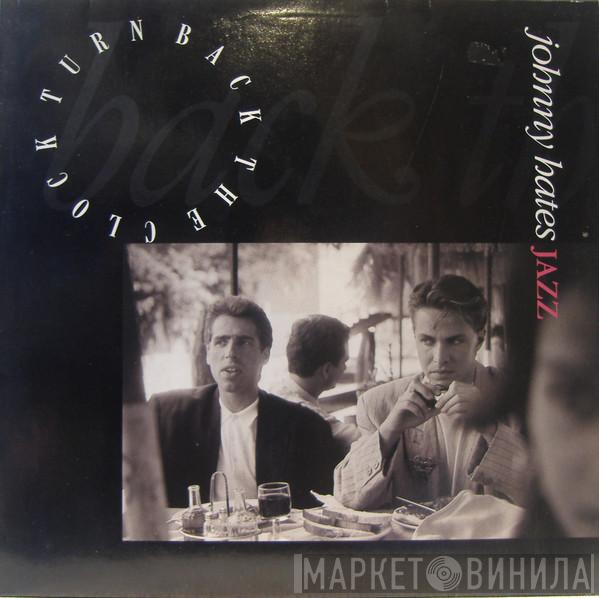  Johnny Hates Jazz  - Turn Back The Clock