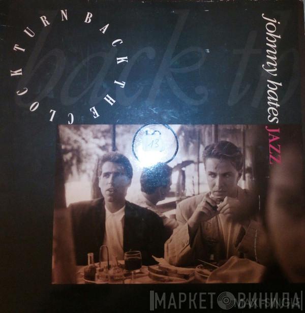  Johnny Hates Jazz  - Turn Back The Clock
