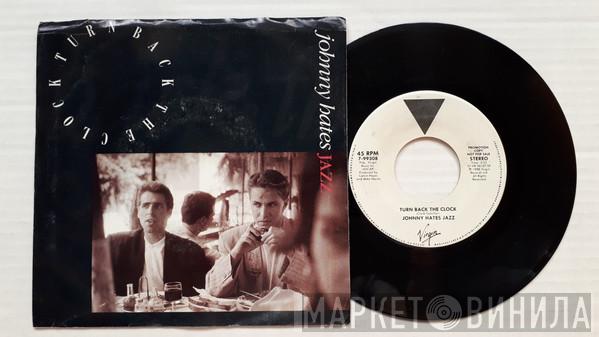 Johnny Hates Jazz - Turn Back The Clock