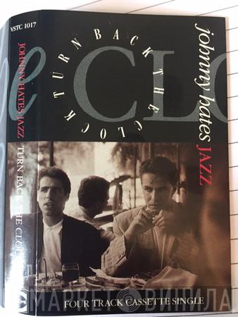  Johnny Hates Jazz  - Turn Back The Clock