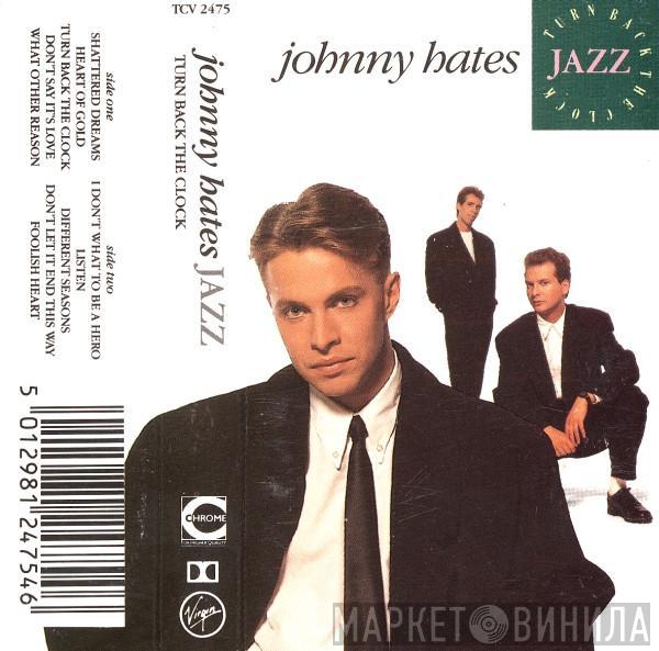 Johnny Hates Jazz - Turn Back The Clock