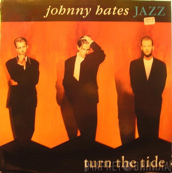 Johnny Hates Jazz - Turn The Tide