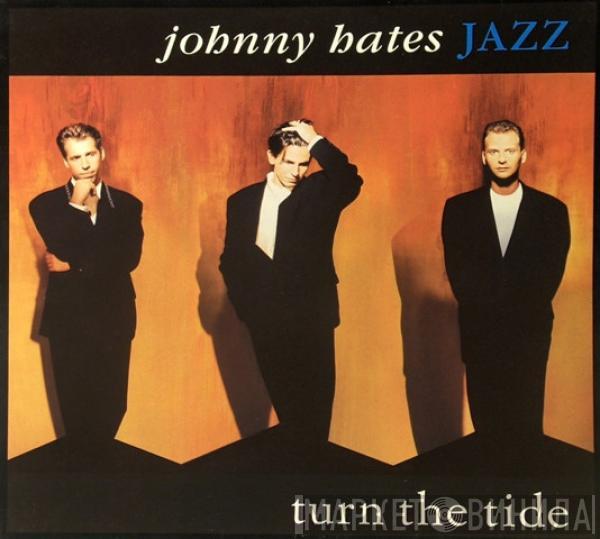  Johnny Hates Jazz  - Turn The Tide