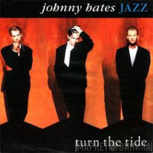 Johnny Hates Jazz - Turn The Tide