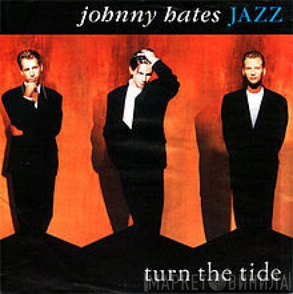  Johnny Hates Jazz  - Turn The Tide
