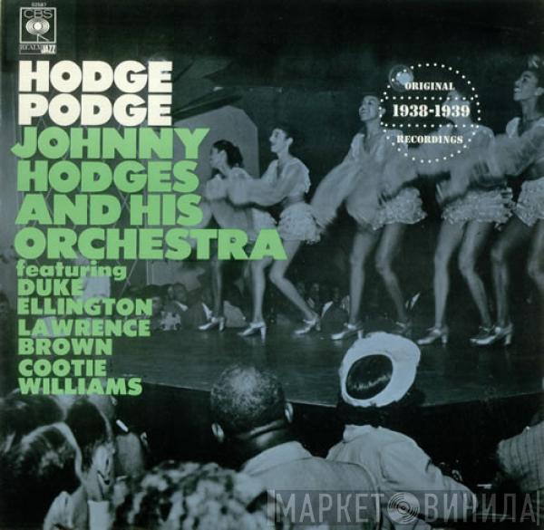 Johnny Hodges And His Orchestra, Duke Ellington, Lawrence Brown, Cootie Williams - Hodge Podge