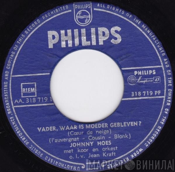  Johnny Hoes  - Vader, Waar Is Moeder Gebleven?