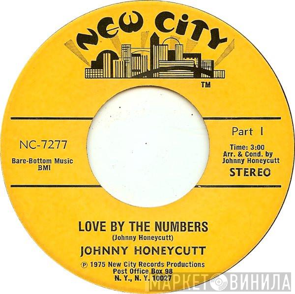 Johnny Honeycutt - Love By The Numbers