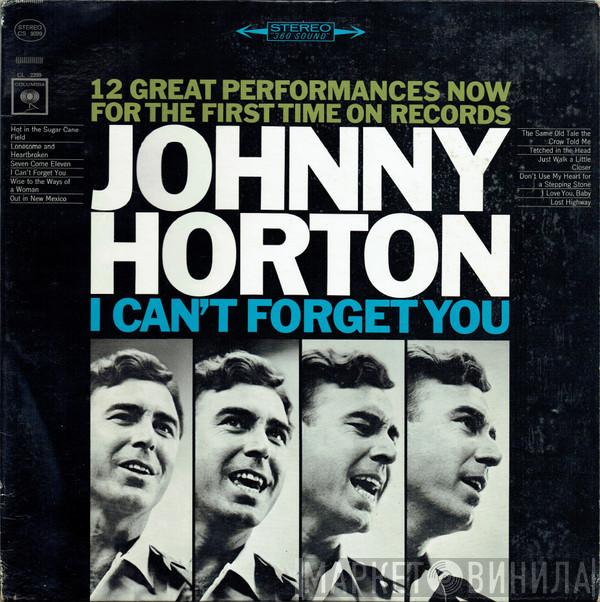Johnny Horton - I Can't Forget You
