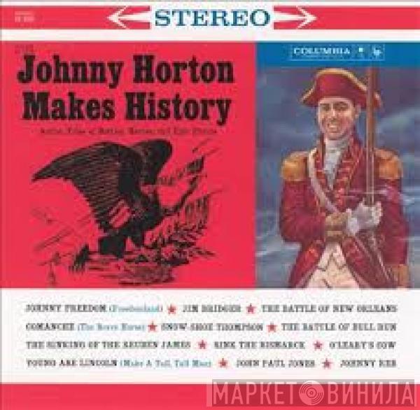 Johnny Horton - Johnny Horton Makes History