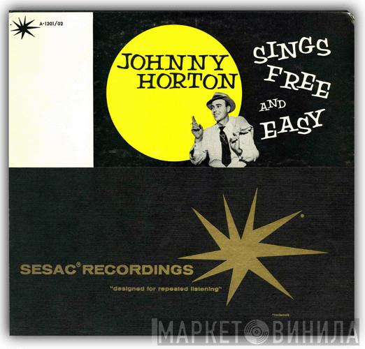  Johnny Horton  - Sings Free And Easy