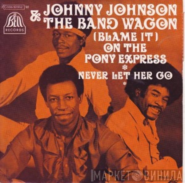  Johnny Johnson And The Bandwagon  - (Blame It) On The Pony Express