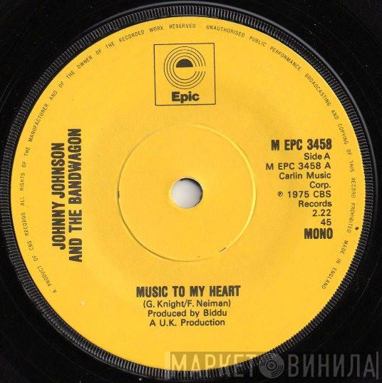 Johnny Johnson And The Bandwagon - Music To My Heart / Lookin' Lean Feelin' Mean