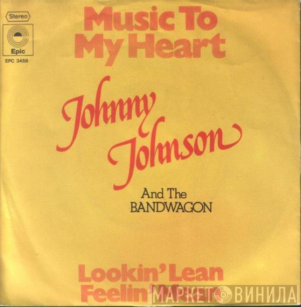 Johnny Johnson And The Bandwagon - Music To My Heart