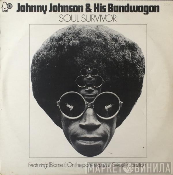 Johnny Johnson And The Bandwagon - Soul Survivor