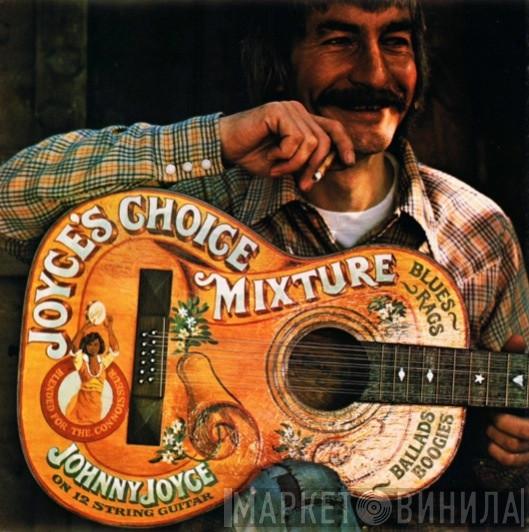 Johnny Joyce - Joyce's Choice Mixture